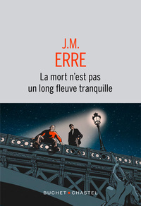 La mort n'est pas un long fleuve tranquille