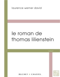 LE ROMAN DE THOMAS LILIENSTEIN