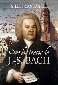 Sur les traces de J-S Bach