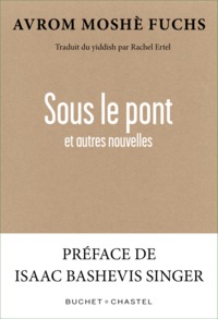 SOUS LE PONT ET AUTRES NOUVELLES