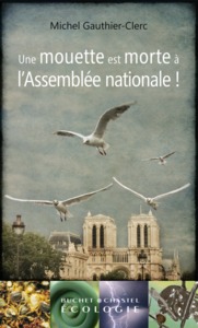 UNE MOUETTE EST MORTE A L ASSEMBLEE NATIONALE