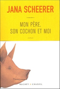 MON PERE SON COCHON ET MOI
