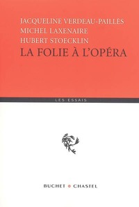 LA FOLIE A L OPERA