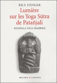 LUMIERE SUR LES YOGA SUTRA DE PATANJALI