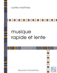 MUSIQUE RAPIDE ET LENTE
