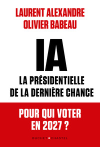 IA : la présidentielle de la dernière chance