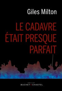 Le cadavre était presque parfait