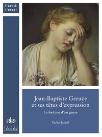 Jean-Baptiste Greuze et ses têtes d'expression