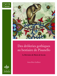 DES DROLERIES GOTHIQUES AU BESTIAIRE DE PISANELLO