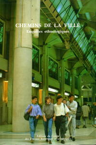Chemins de la ville Enquêtes éthnologiques regards de l'éthnologue n1