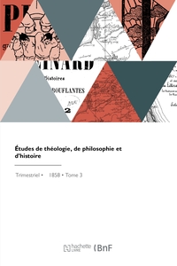 Études de théologie, de philosophie et d'histoire