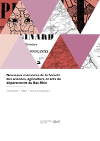 Nouveaux mémoires de la Société des sciences, agriculture et arts du département du Bas-Rhin