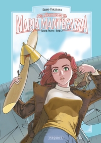 MARIA MANTEGAZZA, FEMME PILOTE - TOME 4