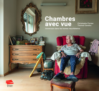 CHAMBRES AVEC VUE. IMMERSION DANS LES HOMES NEUCHATELOIS