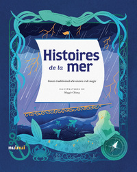 HISTOIRES DE LA MER - CONTES TRADITIONNELS D'AVENTURE ET DE MAGIE