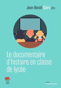 Le documentaire d'histoire en classe de lycée