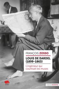 LOUIS DE DARDEL (1899-1963) - L'INGENIEUR QUI COURTISAIT LES MUSES
