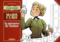 PETITE ENCYCLOPEDIE SCIENTIFIQUE MARIE CURIE - LA PUISSANCE DU RADIUM