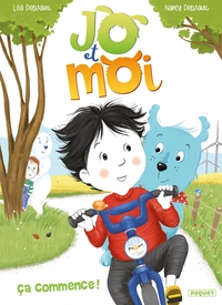 JO ET MOI - T1 - CA COMMENCE !