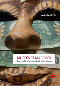 MUSEES ET MARCHES. ETHNOGRAPHIE D'UNE RELATION A VALEUR AJOUTEE