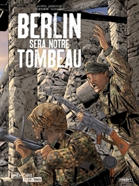 BERLIN SERA NOTRE TOMBEAU - T01 - BERLIN SERA NOTRE TOMBEAU INTEGRALE