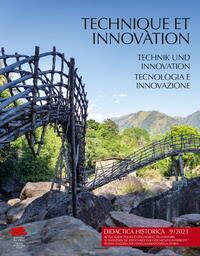 DIDACTICA HISTORICA 9/2023 - TECHNIQUE ET INNOVATION / TECHNIK UND INNOVATION / TECNOLOGIA E INNOVAZ
