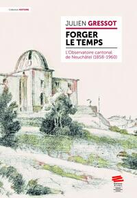 Forger le temps