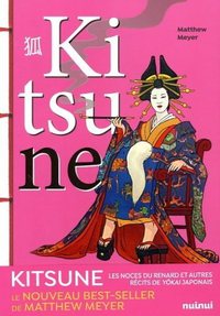 Kitsune - Les noces du renard et autres récits de Y¿kai japonais