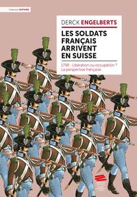 Les soldats français arrivent en Suisse