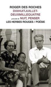 DIXHUITJUILLETDEUXMILLEQUATRE. NUIT, PENSER