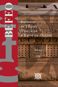 BULLETIN DE L'ECOLE FRANCAISE D'EXTREME-ORIENT 109 (2023)