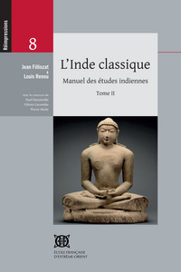 L'INDE CLASSIQUE. MANUEL DES ETUDES INDIENNES. TOME 2