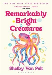 REMARKABLY BRIGHT CREATURES