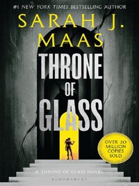 THRONE OF GLASS (THRONE OF GLASS BOOK 1)
