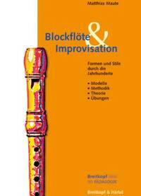 BLOCKFLOTE & IMPROVISATION LIVRE SUR LA MUSIQUE