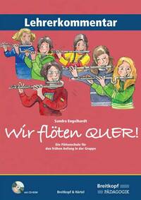 WIR FLOTEN QUER! LEHRERKOMMENTAR (MIT CD) FLUTE TRAVERSIERE +CD