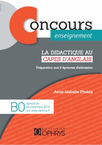 LA DIDACTIQUE AU CAPES D'ANGLAIS - PREPARATION AUX 2 EPREUVES D'ADMISSION