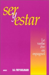 Ser y estar - le verbe être en espagnol...