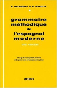 Grammaire méthodique de l'espagnol moderne - avec exercices