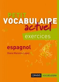 Petit vocabulaire actuel Espagnol - Exercices