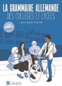 La grammaire allemande des collèges et lycées