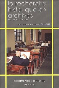 La recherche historique en archives - XIXe et XXe siècles