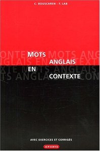 Les mots anglais en contexte avec exercices et corrigés