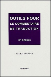 Outils pour le commentaire de traduction en anglais - à l'épreuve d'agrégation interne