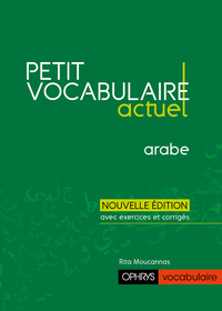 PETIT VOCABULAIRE ACTUEL - ARABE