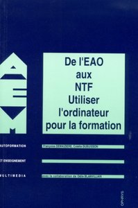 De l'EAO aux NTF - utiliser l'ordinateur pour la formation