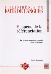 Suspens de la référenciation - le groupe nominal chinois avec déictique