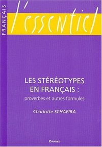 Les stéréotypes en français - proverbes et autres formules