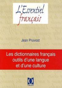 Les dictionnaires français, outils d'une langue et d'une culture