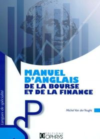 Manuel d'anglais de la bourse et de la finance